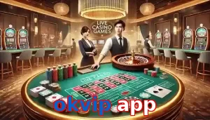 Casino Trực Tuyến Trò Chơi Được Yêu Thích Tại okvip app